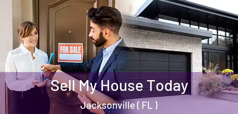  Sell My House Today Jacksonville ( FL )