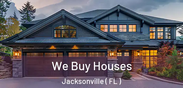  We Buy Houses Jacksonville ( FL )